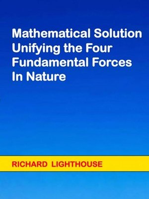 cover image of Mathematical Solution Unifying the Four Fundamental Forces in Nature
